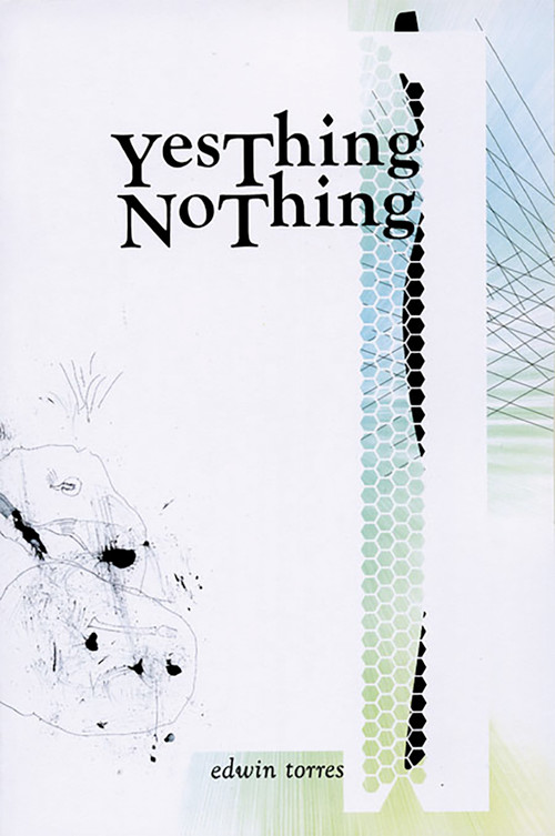 Yes Thing No Thing by Edwin Torres, 9781931824415