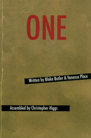 ONE - 9781931824477 by Blake Butler, Vanessa Place, Christopher Higgs, 9781931824477