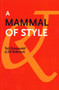 A Mammal of Style by Ted Greenwald, 9781931824538
