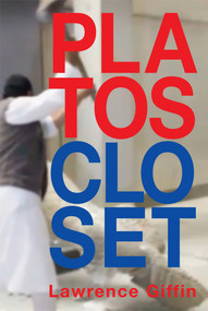Plato's Closet by Lawrence Giffin, 9781931824651