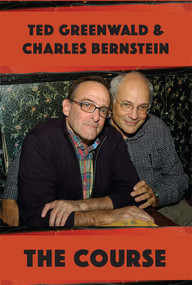 The Course by Ted Greenwald, Charles Bernstein, 9781931824842