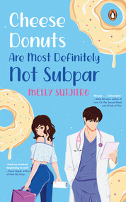 Cheese Donuts Are Most Definitely Not Subpar by Melly Sutjitro, 9789815204988