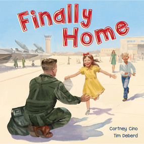 Finally Home by Cortney Cino, Tim Deberd, 9798988925163