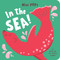 Mini Pops: In the Sea! (Mini Pop-Up Board Book) by Lake Press, 9780655236665