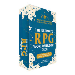 The Ultimate RPG Worldbuilding Deck (75 Cards to Create and Customize Your Own Game World) by James D'Amato, 9781507223871