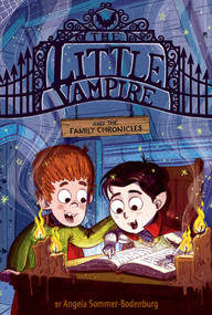 The Little Vampire and the Family Chronicles by Angela Sommer-Bodenburg, Ivanka T. Hahnenberger, 9781534494282