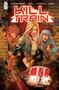 Kill Train by Olivia Cuartero-Briggs, Martina Niosi, Simone D'Angelo, Becca Carey, 9781545817827
