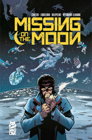 Missing On The Moon by Cory Crater, Damian Couceiro, Patricio Delpeche, Hassan Otsmane-Elhaou, 9781545817841
