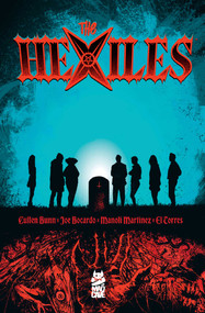 The Hexiles by Cullen Bunn, Joe Bocardo, Manoli Martinez, El Torres, 9781545817933