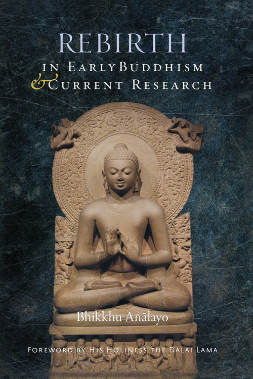 Rebirth in Early Buddhism and Current Research - 9781614299912 by Bhikkhu Analayo, 9781614299912