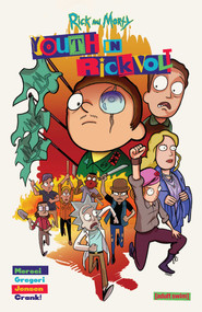 Rick and Morty: Youth in Rickvolt by Michael  Moreci, Tony Gregori, 9781637157626
