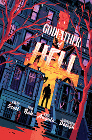 Godfather of Hell Vol. 1 by Cavan Scott, Pius Bak, Raul Angulo, Andworld Design, Adrian F. Wassel, Der-shing Helmer, 9781638492719