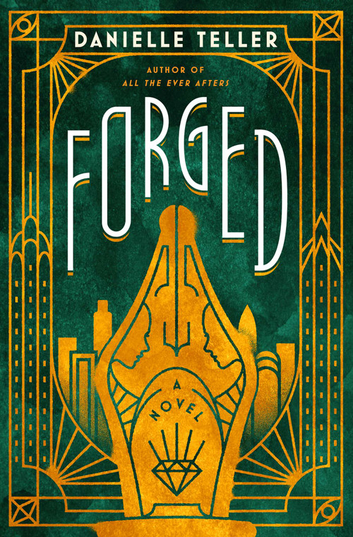 Forged (A Novel) by Danielle Teller, 9781639369430