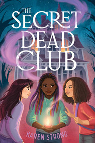 The Secret Dead Club - 9781665904513 by Karen Strong, 9781665904513