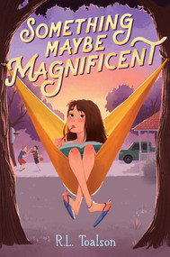 Something Maybe Magnificent - 9781665925532 by R.L. Toalson, 9781665925532