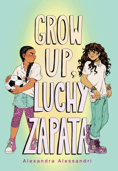 Grow Up, Luchy Zapata - 9781665935975 by Alexandra Alessandri, 9781665935975