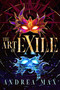 The Art of Exile by Andrea Max, 9781665959841