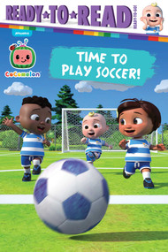 Time to Play Soccer! (Ready-to-Read Ready-to-Go!) by Gloria Cruz, 9781665970495