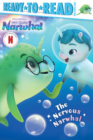 The Nervous Narwhal (Ready-to-Read Pre-Level 1) - 9781665971195 by Maria Le, 9781665971195