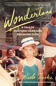 Wonderland (A Tale of Hustling Hard and Breaking Even) - 9781668005057 by Nicole Treska, 9781668005057