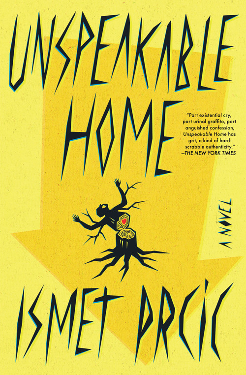 Unspeakable Home (A Novel) - 9781668015346 by Ismet Prcic, 9781668015346