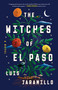 The Witches of El Paso (A Novel) - 9781668033227 by Luis Jaramillo, 9781668033227