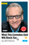 What This Comedian Said Will Shock You - 9781668051399 by Bill Maher, 9781668051399