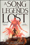 A Song of Legends Lost by M. H. Ayinde, 9781668086834