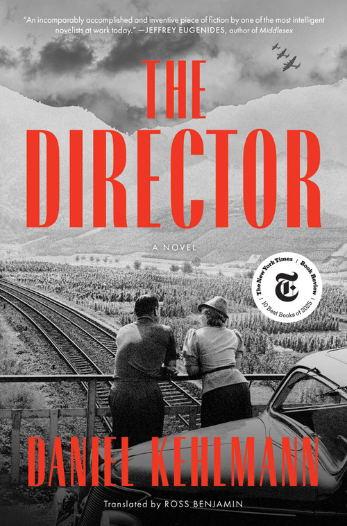 The Director (A Novel) - 9781668087794 by Daniel Kehlmann, Ross Benjamin