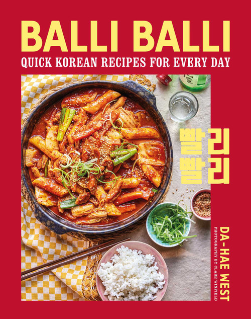 Balli Balli (Quick Korean recipes for every day) by Da-Hae West, 9781788796781