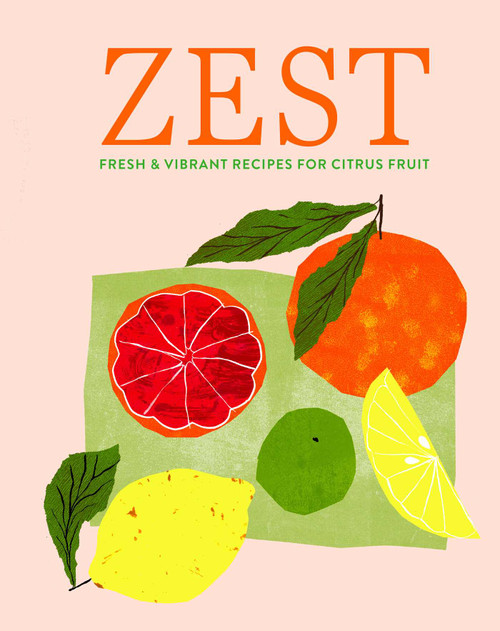Zest (Fresh & vibrant recipes for citrus fruit) by Ryland Peters & Small, 9781788796866