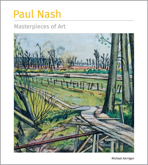 Paul Nash Masterpieces of Art - 9781835622810 by Michael Kerrigan, 9781835622810