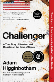 Challenger (A True Story of Heroism and Disaster on the Edge of Space) - 9781982176624 by Adam Higginbotham, 9781982176624