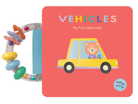 Vehicles: My First Rattle Book (Board Book with Rattle Handle) by Shelley Cox, 9780655235583