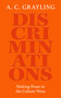 Discriminations (Making Peace in the Culture Wars) by A. C. Grayling, 9780861549962