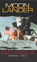 Moon Lander (How We Developed the Apollo Lunar Module) by Thomas J. Kelly, 9781588342737