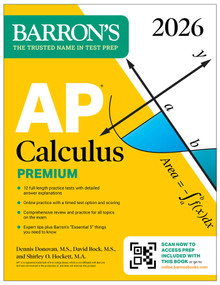 AP Calculus Premium, 2026: Prep Book with 12 Practice Tests + Comprehensive Review + Online Practice by David Bock, Dennis Donovan, Shirley O. Hockett, 9781506296722