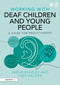 Working with Deaf Children and Young People (A Guide for Practitioners) by Sarah Beazley, Judy Halden, 9781032289311