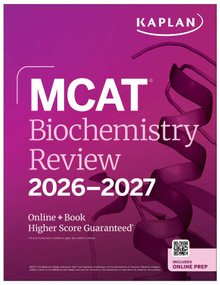 MCAT Biochemistry Review 2026-2027 (Online + Book) by Kaplan Test Prep, 9781506297385