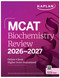 MCAT Biochemistry Review 2026-2027 (Online + Book) by Kaplan Test Prep, 9781506297385