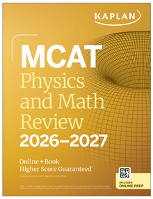 MCAT Physics and Math Review 2026-2027 (Online + Book) by Kaplan Test Prep, 9781506297491