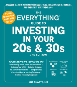 The Everything Guide to Investing in Your 20s & 30s, 3rd Edition by Joe Duarte, 9781507224014
