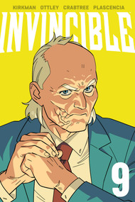 Invincible Volume 9 (New Edition) by Robert Kirkman, Ryan Ottley, Bill Crabtree, FCO Plascencia, 9781534328013