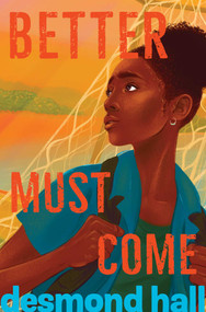 Better Must Come - 9781534460751 by Desmond Hall, 9781534460751