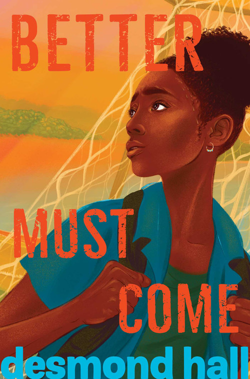 Better Must Come - 9781534460751 by Desmond Hall, 9781534460751