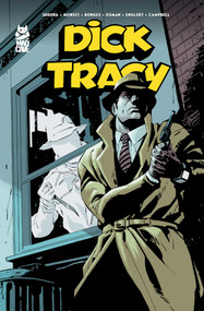 Dick Tracy Vol. 2 by Alex Segura, Michael Moreci, Geraldo Borges, Mark Englert, Jim Campbell, Chantelle Aimee Osman, 9781545817742