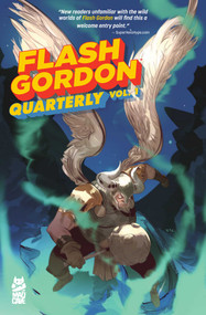 Flash Gordon Quarterly Collection Vol. 1 by Dennis Culver, Louis Southard, Jordan Thomas, Pasquale Qualano, Nuno Plati, Russell Mark Olson, Rich Douek, Dan DiDio, Marc Andreyko, Joe Mulvey, Stefano Simeone, Igor Mark Lima, Fabi Marques, Mark Englert, Adriano Augusto, Taylor Esposito, Buddy Beaudoin, 9781545817766