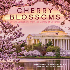 Cherry Blossoms (Sakura Collections from the Library of Congress) by Mari Nakahara, Katherine Blood, Carla D. Hayden, 9781588346841