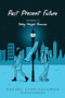 Past Present Future - 9781665901963 by Rachel Lynn Solomon, 9781665901963