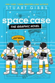 Space Case the Graphic Novel - 9781665934817 by Stuart Gibbs, Ward Jenkins, 9781665934817